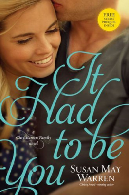 It Had to Be You (Christiansen family book #2)