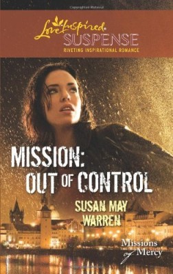 Mission: Out of Control (Missions of Mercy book 2)