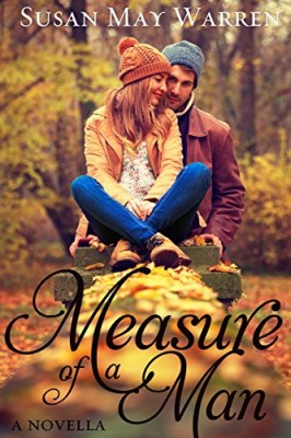 Measure of a Man: Inspirational contemporary romance novella about taking a leap of faith for love (Somewhere, My Love collection)