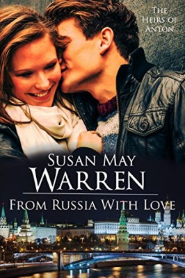 From Russia with Love: (formerly published as Ekaterina)  Romantic Adventure set in Russia (The Heirs of Anton #1)