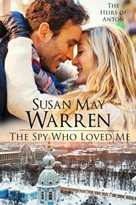 The Spy Who Loved Me: Cold War Era Romantic Suspense set in Russia (The Heirs of Anton #2)