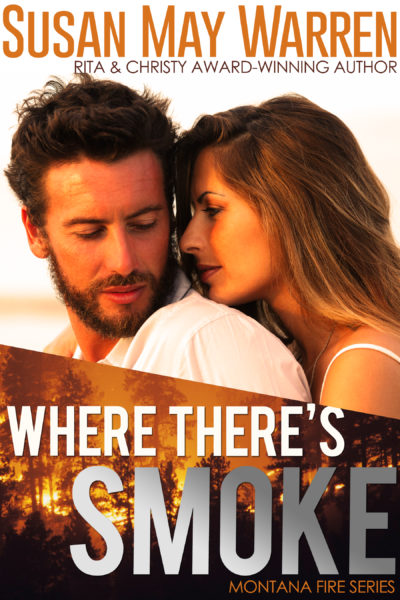 Where There’s Smoke (Montana Fire #1)