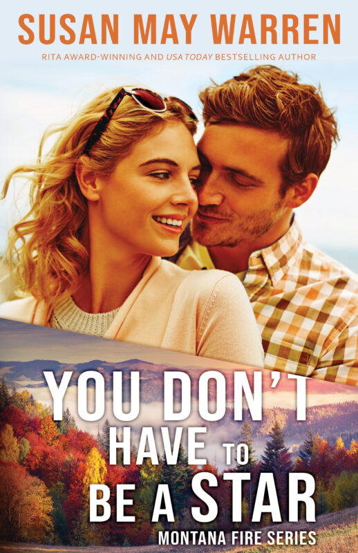 You Don’t Have to Be a Star (Montana Fire #9)