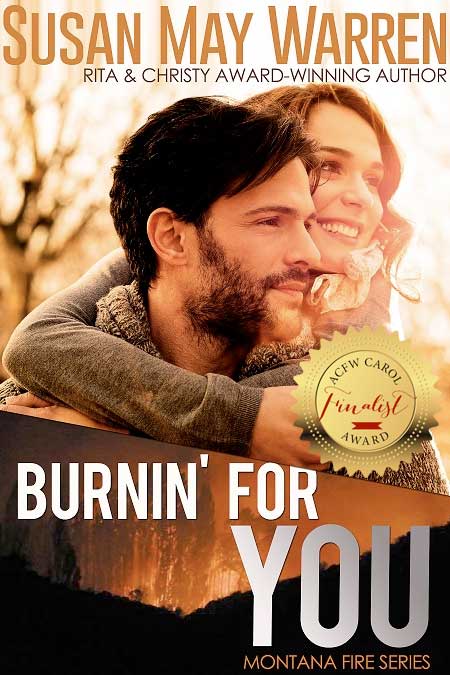 Burnin’ For You (Montana Fire #3)